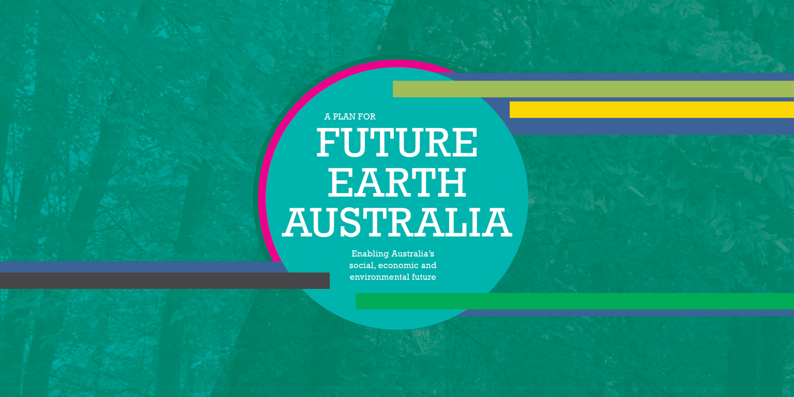 Future Earth Australia ACOLA Future Earth Australia