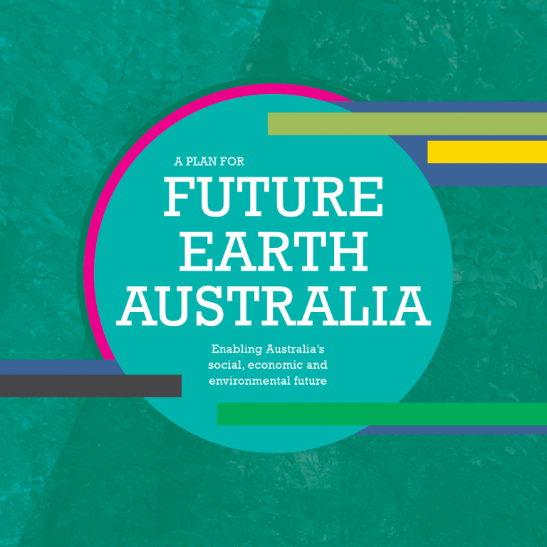 Future Earth Australia ACOLA Future Earth Australia