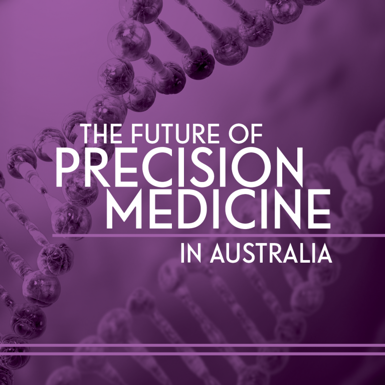 The Future of Precision Medicine in Australia The Future of Precision Medicine in Australia