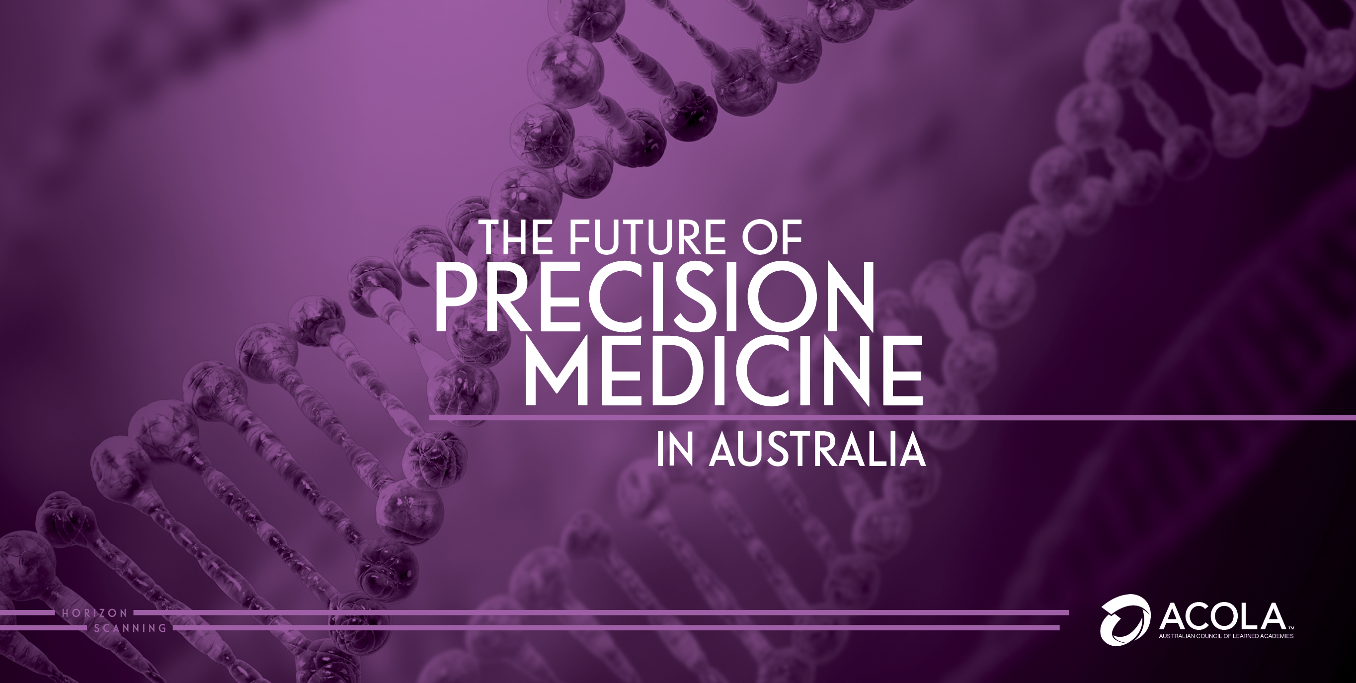 The Future of Precision Medicine in Australia - ACOLA