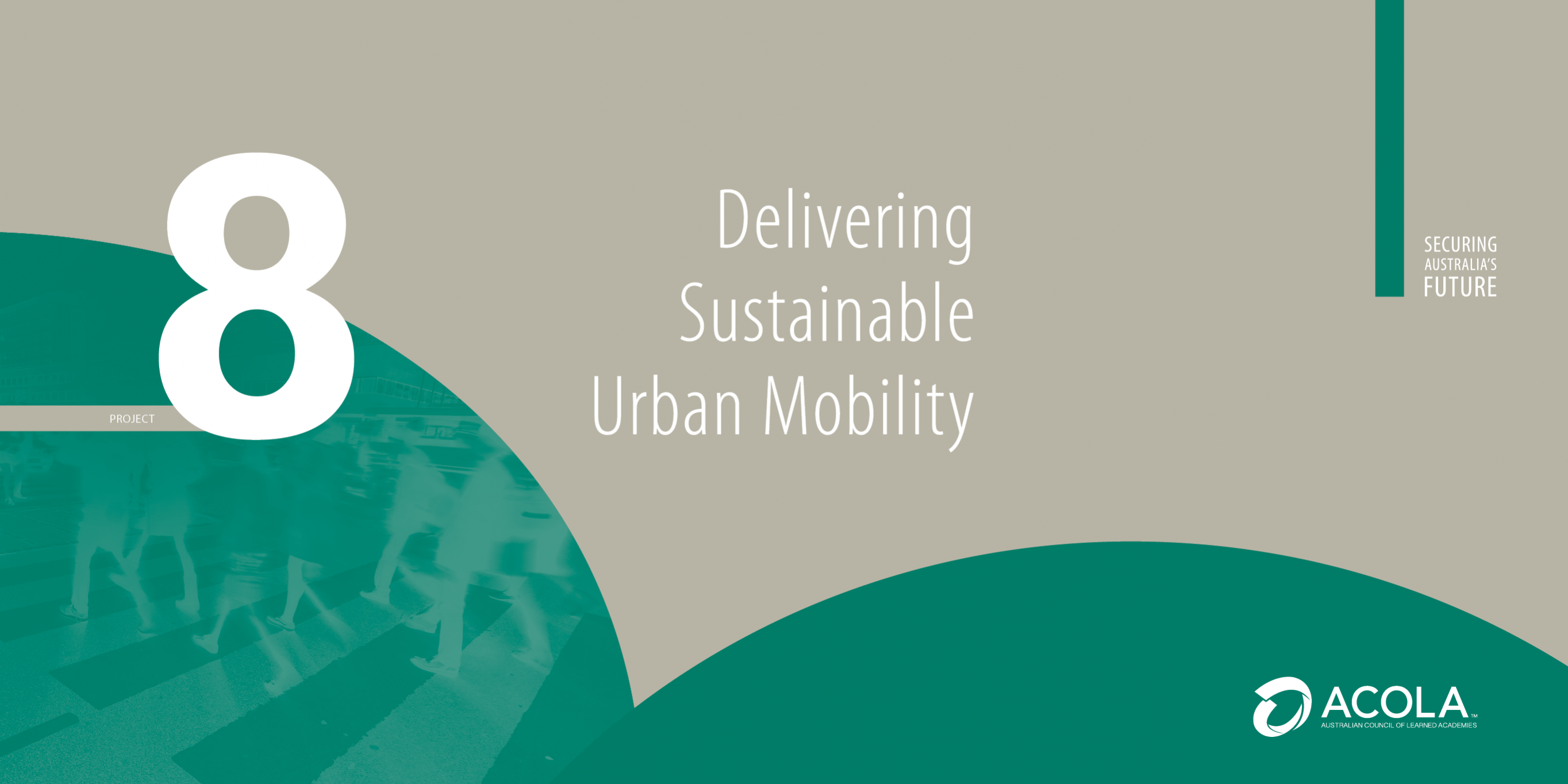 ACOLA SAF08 Delivering Sustainable Urban Mobility ACOLA SAF08 Delivering Sustainable Urban Mobility