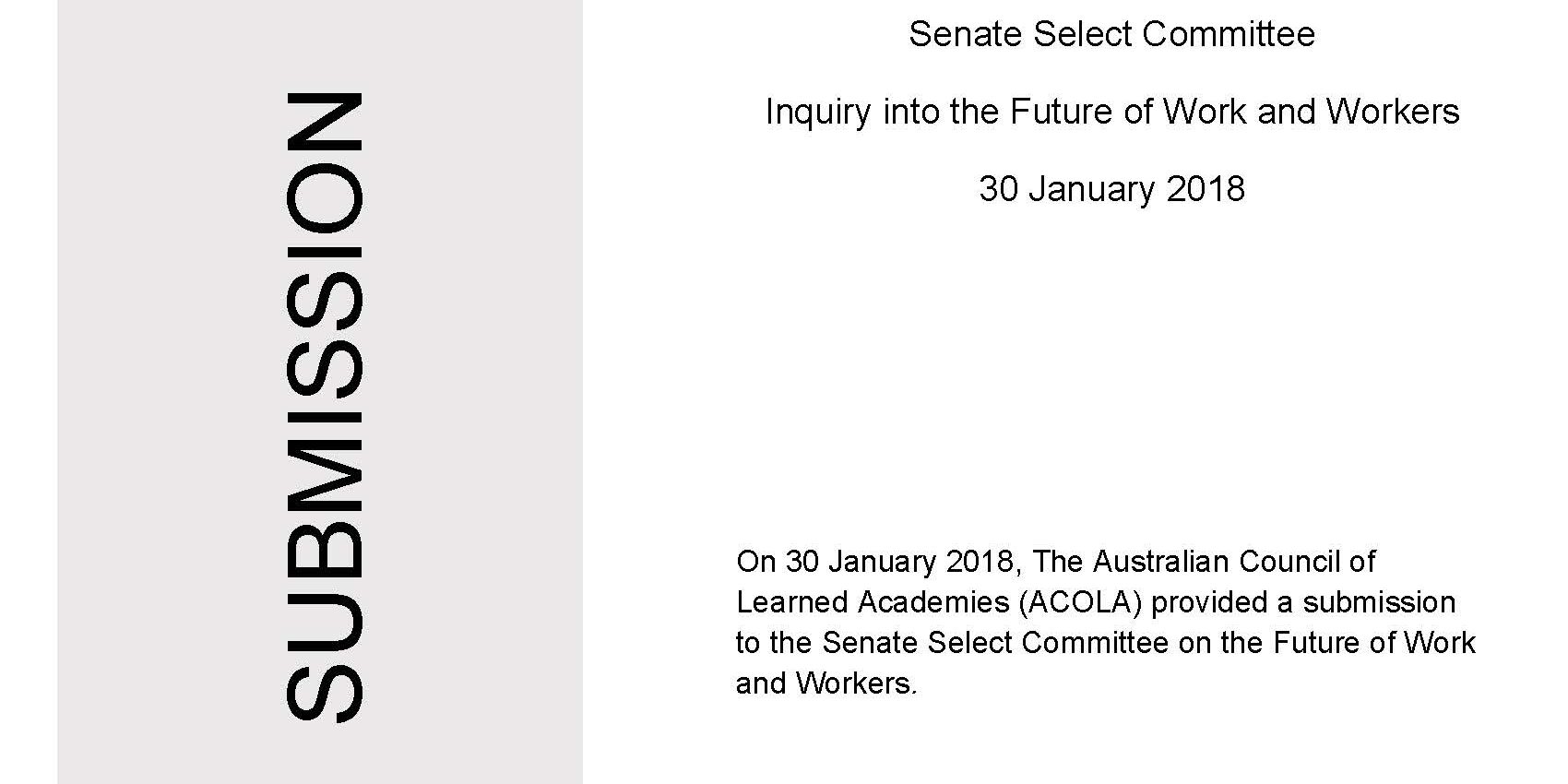 ACOLA Submission | 2018 Jan_Senate Select Committee Inquiry into the Future of Work and Workers