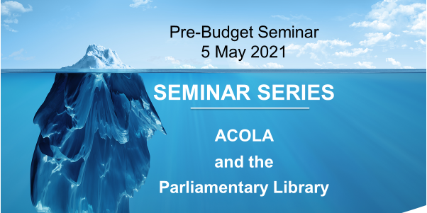 ACOLA Parliamentary Library Seminar | Pre Budget cover