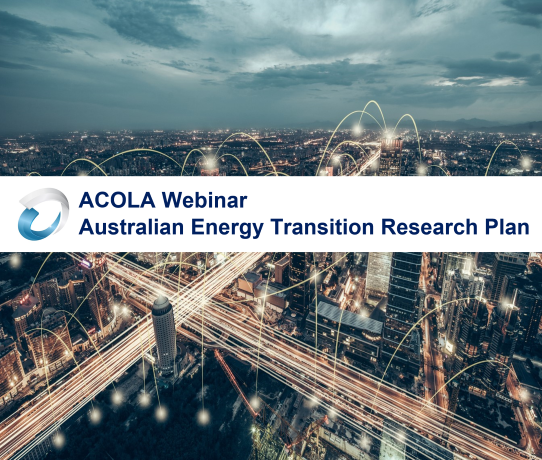 ACOLA Australian Energy Transition Research Plan | Webinar