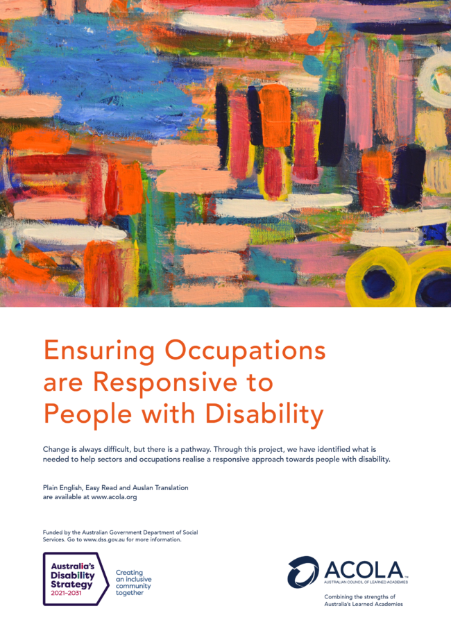 ACOLA-DSS-Cover-Report Image of the cover page of ACOLA's report on ensuring occupations are responsive to people with disability. The top of the image contains a colourful painting with horizontal and vertical lines and circles by Darren Hooper, an artist with disability, titled Untitled